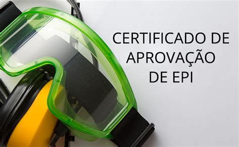 Obter Certificado de Aprovação de Equipamento de Proteção。